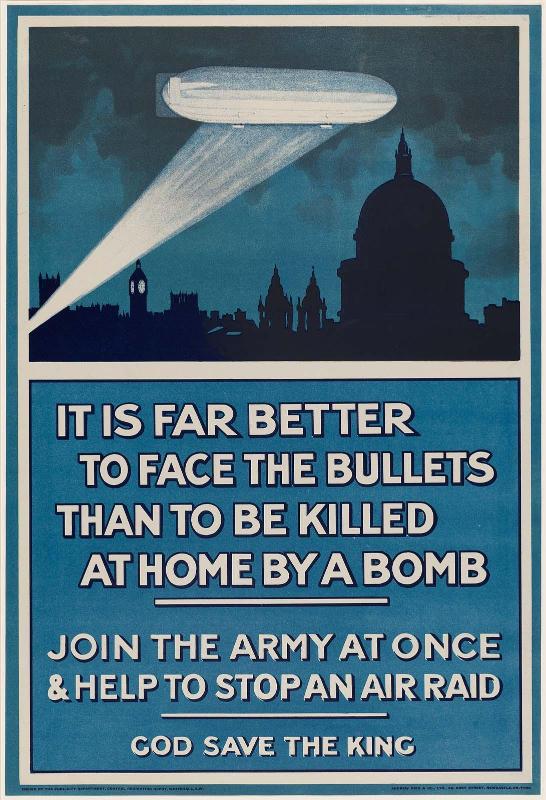 It is Far Better to Face the Bullets Than to be Killed at Home by a Bomb/ Join the Army at Once & Help to Stop an Air Raid/ God Save the King
