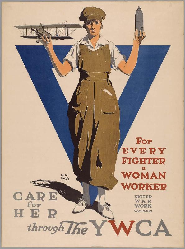 For Every Fighter a Woman Worker/ United War Work Campaign/ Care for Her through the YWCA