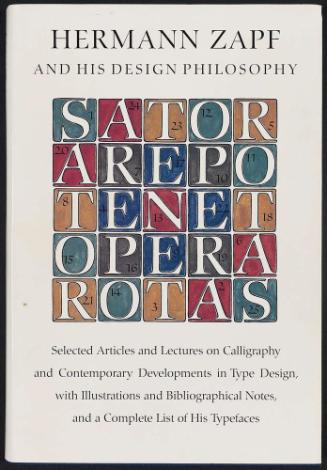 Hermann Zapf & His Design Philosophy: Selected Articles and Lectures on Calligraphy and Contemporary Developments in Type Design