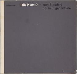 Kalte Kunst? Zum Standort der heutigen Malerei