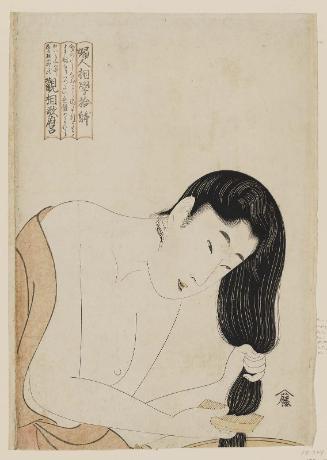 Combing the Hair, from the series Ten Types in the Physiognomic Study of Women (Fujin sôgaku juttai)