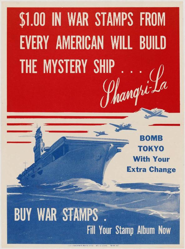 $1 War Stamps From Every American Will Build the Mystery Ship . . . Shangri-La