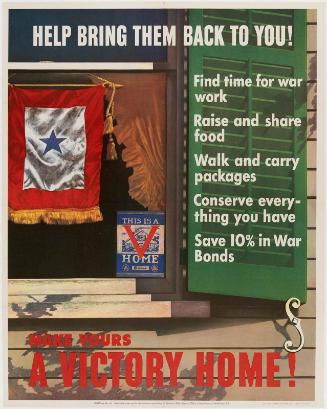 Help Bring Them Back To You!—Make Yours a Victory Home!