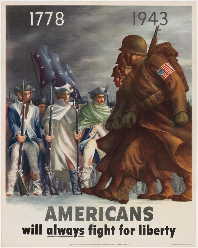 1778–1943/ Americans Will Always Fight for Liberty