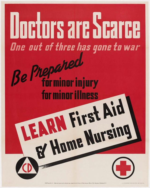 Doctors Are Scarce—One Out of Three Has Gone To War/ Learn First Aid & Home Nursing