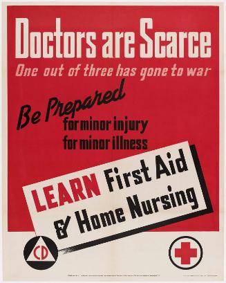 Doctors Are Scarce—One Out of Three Has Gone To War/ Learn First Aid & Home Nursing