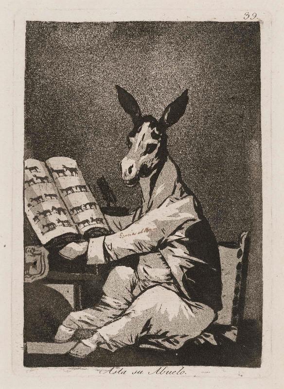 Asta su abuelo. (And so was his grandfather); Plate 39 from the series "Los Caprichos"