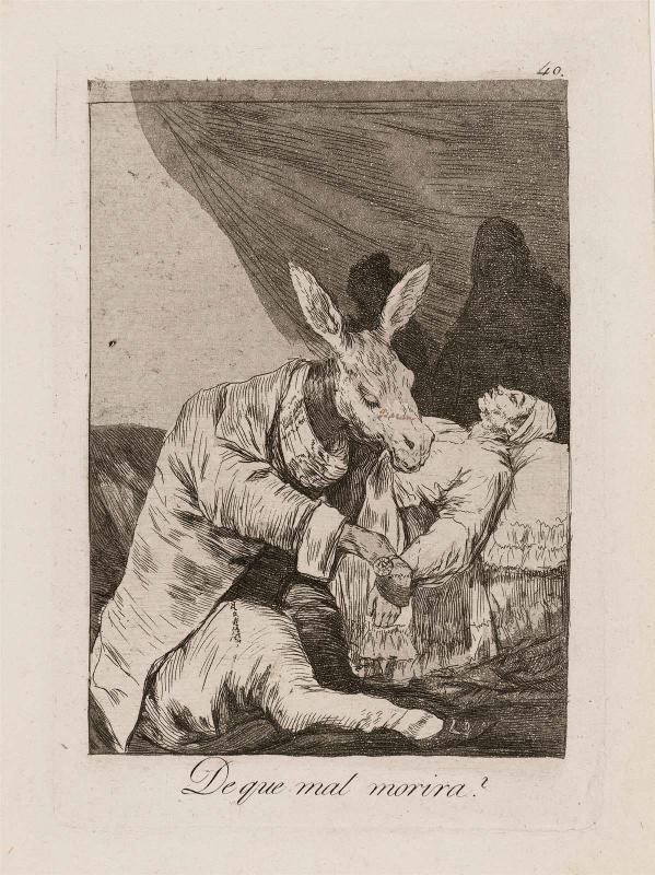 De que mal morira? (Of what ill will he die?); Plate 40 from the series "Los Caprichos"