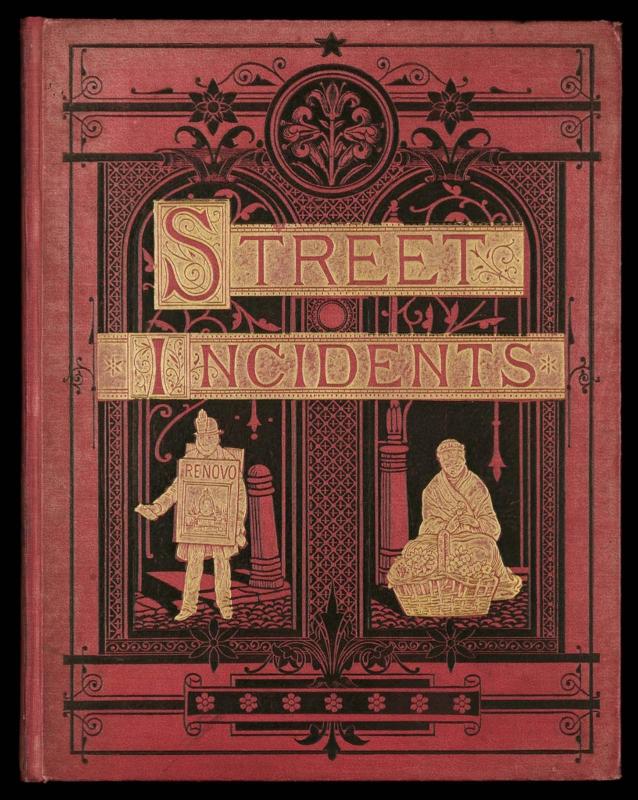 Street Incidents. A series of twenty-one permanent photographs with descriptive letter-press.