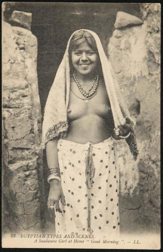 EGYPTIAN TYPES AND SCENES. A soudanese Girl at Home "Good Morning". - LL.