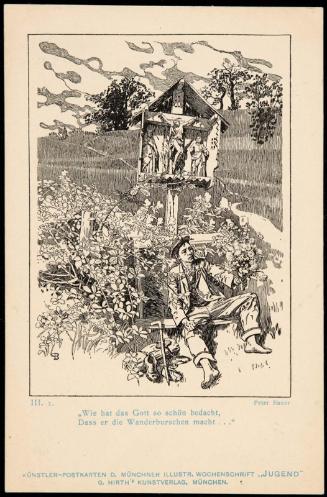 „Wie hat des Gott so schön bedacht, Dass er die Wanderburschen macht . . .“