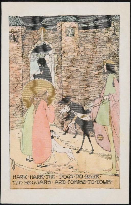 HARK HARK THE DOGS DO BARK, THE BEGGARS ARE COMING TO TOWN