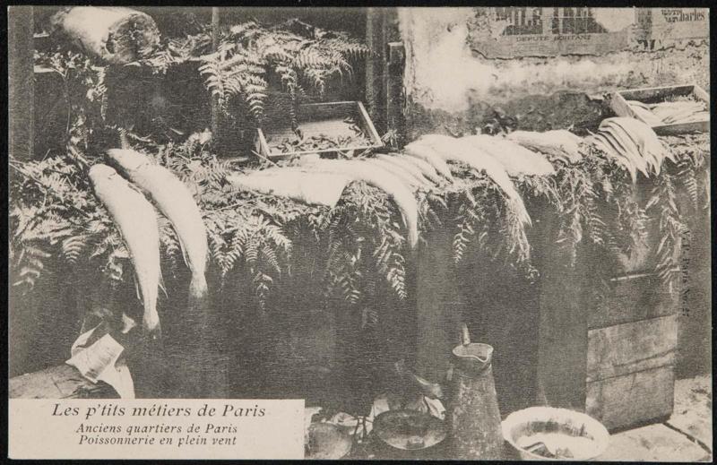 Anciens quartiers de Paris. Poissonnerie en plein vent