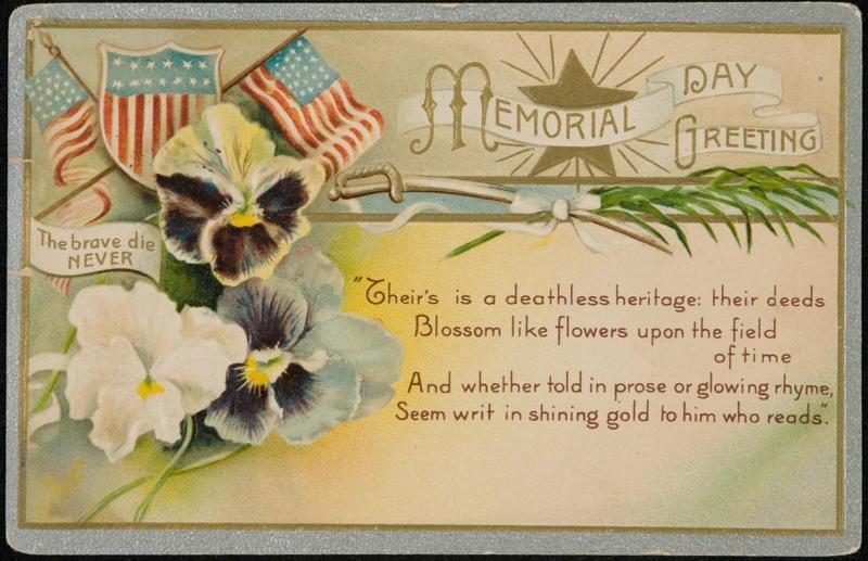 Memorial Day Greeting; The brave Never die