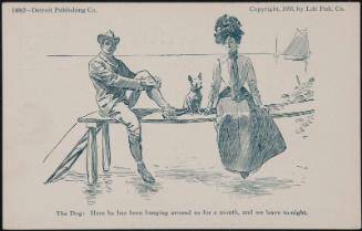 The Dog: Here he has been hanging around us for a month, and we leave to-night. 14002