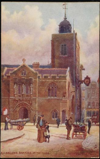 ALLHALLOWS BARKING, NR. THE TOWER.