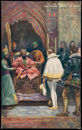 THE BIRTH OF OUR INDIAN EMPIRE. THE ORIGIN OF THE EAST INDIA COMPANY. THE GREAT MOGUL RECIEVING SIR J MILDENHALL QUEEN ELIZABETH'S AMBASSADOR 1599.
