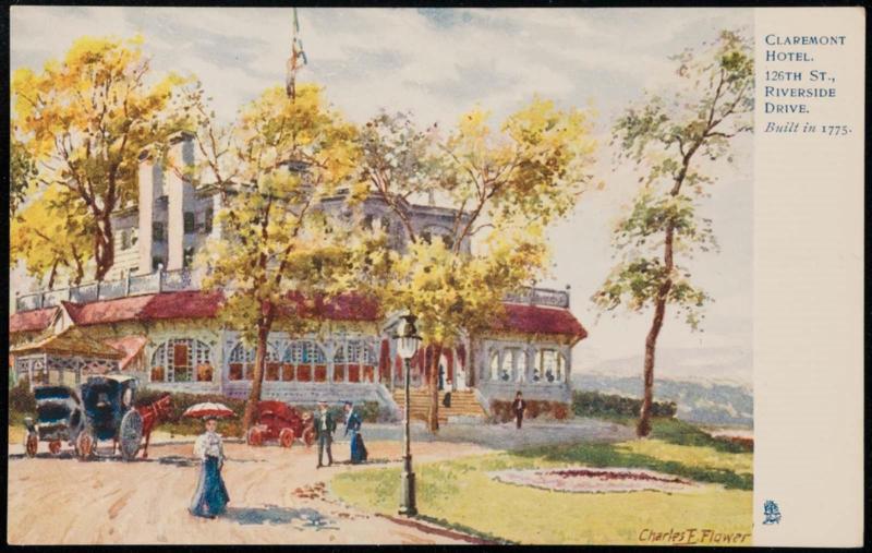 CLAREMONT HOTEL.
126TH ST., RIVERSIDE DRIVE. 
Built in 1775.