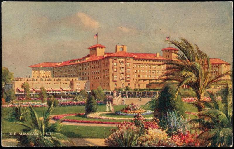THE AMBASSADOR HOTEL. Los Angeles.