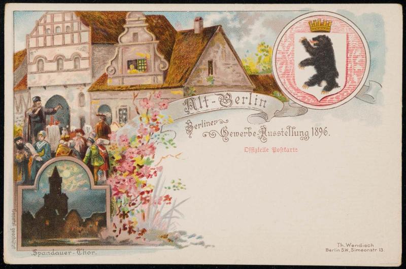 Grufs aus Alt-Berlin Berliner Gewerbe Ausstellung 1896.
