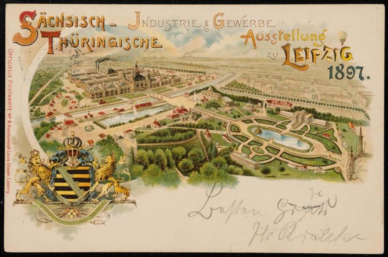 Sächsisch-Thüringische INDUSTRIE & GEWERBE AUSSTELLUNG zu LEIPZIG 1897.