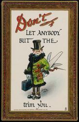 Don't LET ANYBODY BUT THE HANDYMAN trim you.