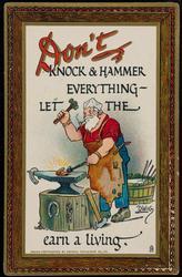 Don't KNOCK & HAMMER EVERYTHING - LET THE BLACKSMITH earn a living.