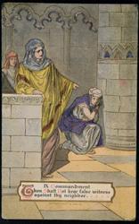 IX Commandment
Thou Shalt Not bear false witness against thy neighbor.