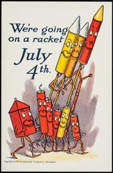 We're going on a racket July 4th.