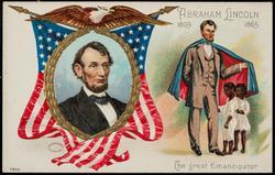 ABRAHAM LINCOLN
1809 - 1865
The Great Emancipator
