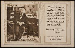Noise proves nothing.
Often a hen who has merely laid an egg
cackles as if she had laid an asteroid.
-Mark Twain
