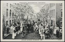 CHICAGO HISTORICAL SOCIETY
LINCOLN ENTERING RICHMOND, 1865