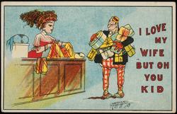 I LOVE MY WIFE BUT OH YOU KID