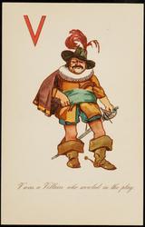 V was a Villain who scowled in the play.