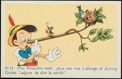 No.11 - Plus Pinocchio ment, plus, son nez s'allonge, et Jiminy Cricket l'adjure de dire la vèritè