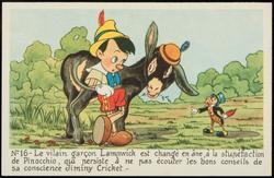 No.16 - Le vilain garçon Lampwick est changè en âne, à la stupèfaction de Pinocchio, qui persiste à ne pas ècouter les bons conseils de sa conscience Jiminy Cricket. -