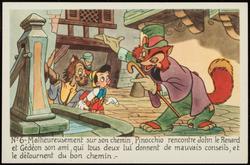 No.6 - Malheureusement sur son chemin, Pinocchio rencontre John le Renard et Gèdèon son ami qui tous deux lui donnent de mauvais conseils, et le dètournent du bon chemin. -
