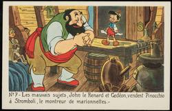 No.7 - Les mauvais sujets, John le Renard et Gèdèon, vendent Pinocchio à Stromboli, le montreur de marionnettes. -