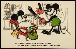 DAS MESSERSCHÄRFEN DAUERT LANGE, HERRN MICKY-MAUS WIRD ANGST UND BANGE.