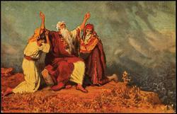 Bild X: Moses betet für den Sieg Israels über die Amalekiter.
II. Moses 17, 12.