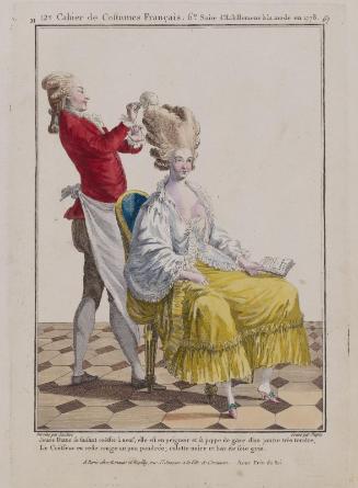 Gallerie des Modes et Costumes Français. 12e. Cahier des Costumes Français, 6e Suite d'Habillemens à la mode en 1778.  M.67 "Jeune Dame se faisant cöeffer à neuf..."