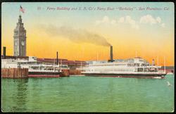 33 -- Ferry Building and S.P. Co's Ferry Boat "Berkeley", San Francisco, Cal.