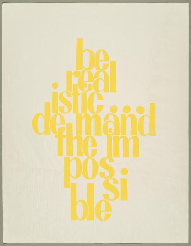 Be Realistic . . . Demand The Impossible