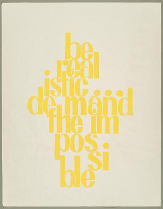 Be Realistic . . . Demand The Impossible