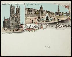 A GREETING from LONDON.
WESTMINSTER ABBEY. - NATIONAL GALLERY.
