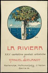 LA RIVIERA
XXV cartoline postali artistiche di MANUEL WIELANDT
Karlsruhe Hofkunstbdlg. J. Velten Serie IX.