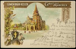 GRUSS aus MÜNCHEN 
LÖWENBRAÜ-KELLER