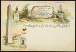 Greetings from Historic Battle Fields 
Bunker Hill Monument, Concord, Minute Man, Battle Bridge & British Monument, Lexington Soldiers Monument.
