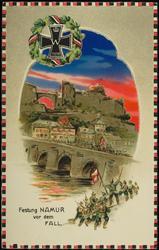 Festung NAMUR vor dem FALL. 1914
