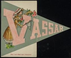 Rah! rah! Rah! rah! VASSAR.
